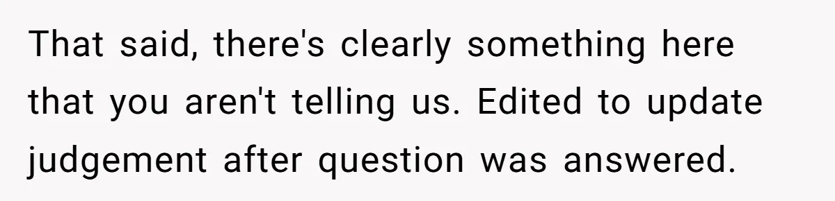 That said, there's clearly something here that you aren't telling us. Edited to update judgement after question was answered.