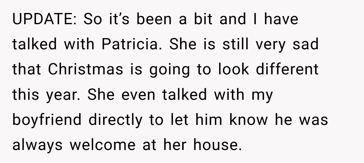 UPDATE: So it’s been a bit and I have talked with Patricia. She is still very sad that Christmas is going to look different this year. She even talked with...