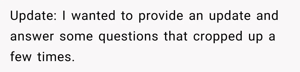 Update: I wanted to provide an update and answer some questions that cropped up a few times.