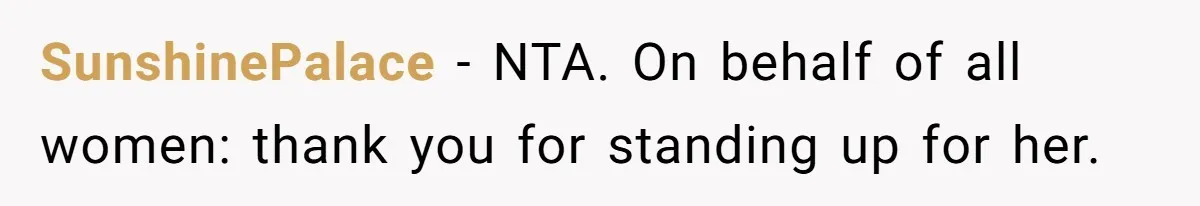SunshinePalace − NTA. On behalf of all women: thank you for standing up for her.