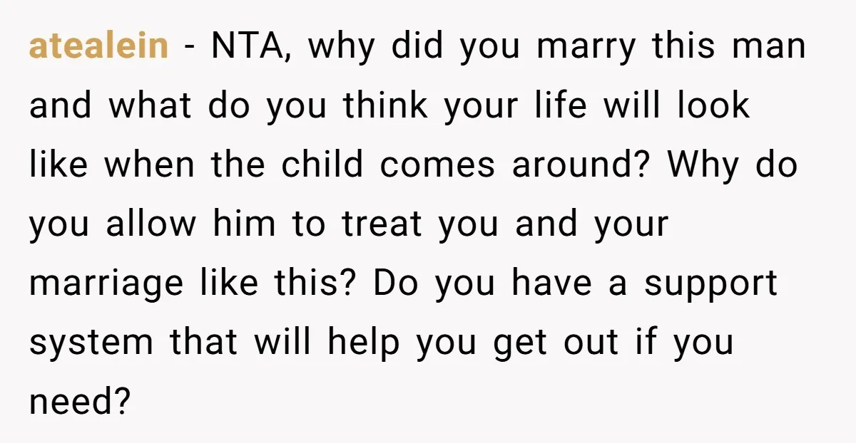 atealein − NTA, why did you marry this man and what do you think your life will look like when the child comes around? Why do you allow him to...