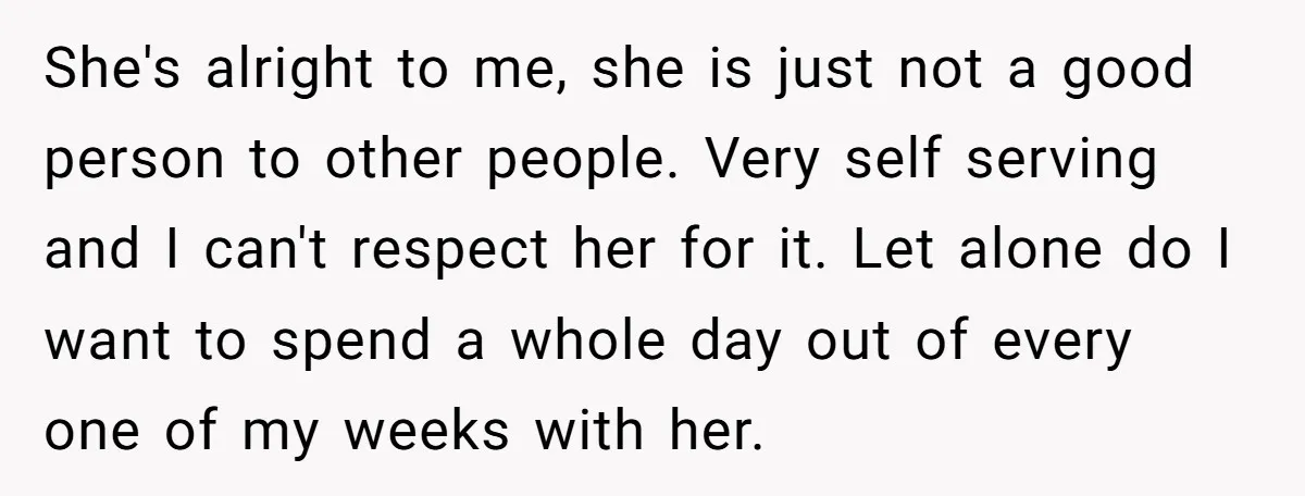 She's alright to me, she is just not a good person to other people. Very self serving and I can't respect her for it. Let alone do I want to...