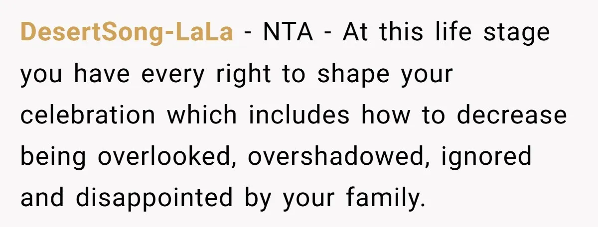 DesertSong-LaLa − NTA - At this life stage you have every right to shape your celebration which includes how to decrease being overlooked, overshadowed, ignored and disappointed by your family.