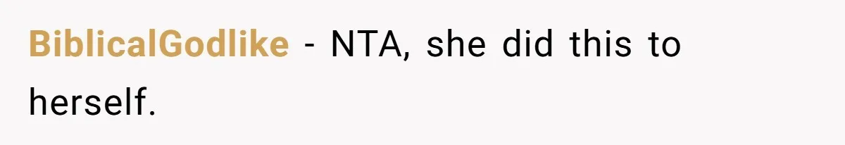 BiblicalGodlike − NTA, she did this to herself.