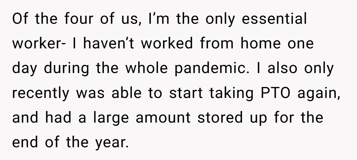 Of the four of us, I’m the only essential worker- I haven’t worked from home one day during the whole pandemic. I also only recently was able to start taking...