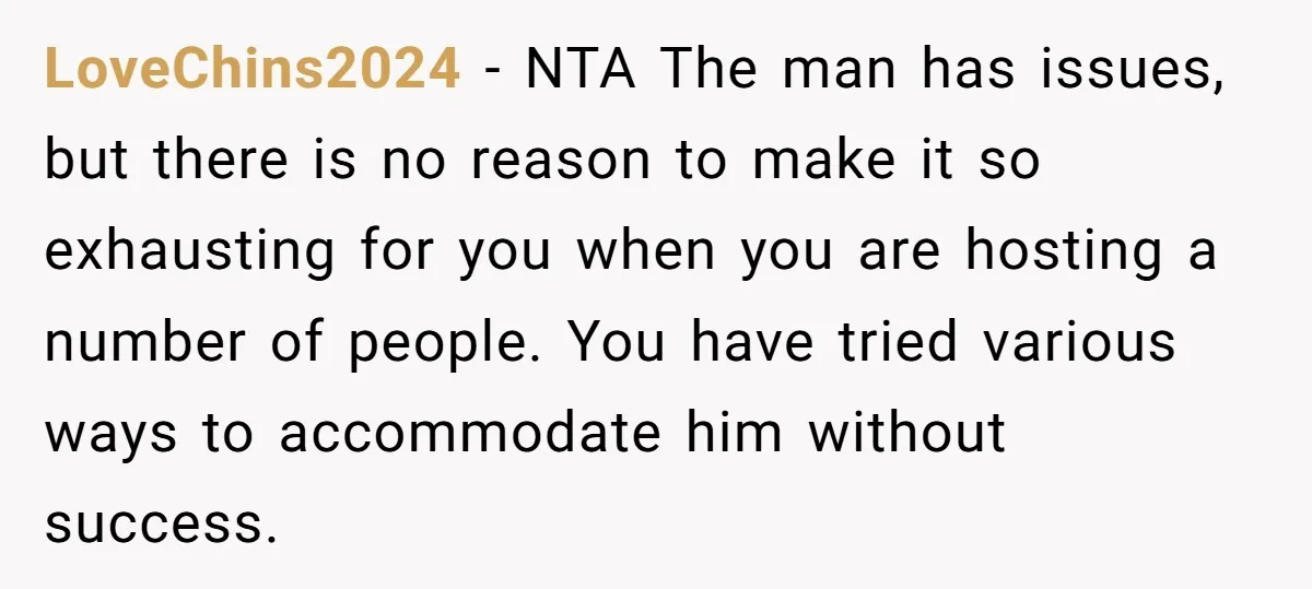 LoveChins2024 − NTA The man has issues, but there is no reason to make it so exhausting for you when you are hosting a number of people. You have tried...