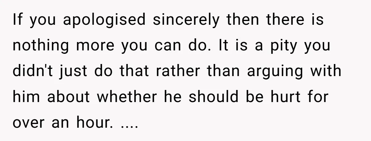 If you apologised sincerely then there is nothing more you can do. It is a pity you didn't just do that rather than arguing with him about whether he should...