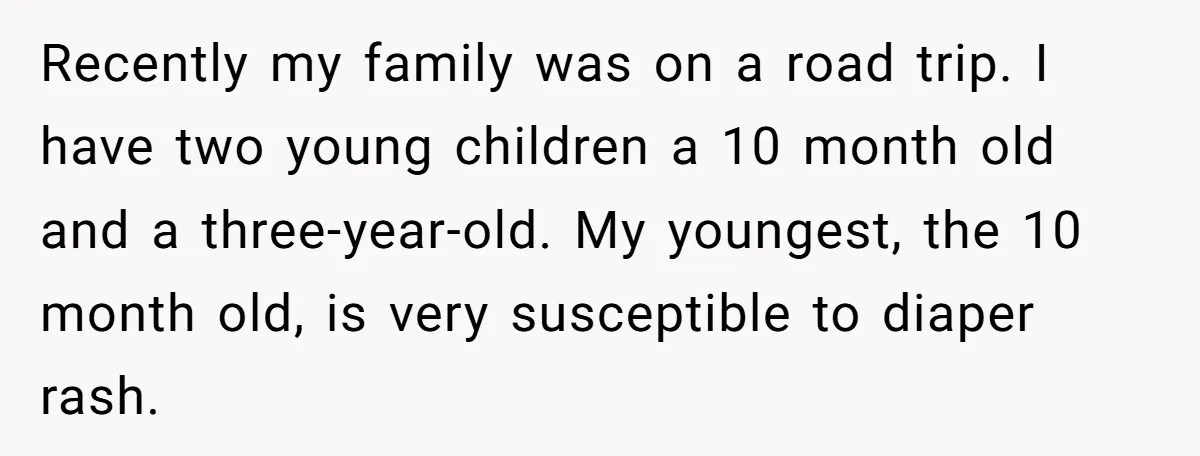 Recently my family was on a road trip. I have two young children a 10 month old and a three-year-old. My youngest, the 10 month old, is very susceptible to...