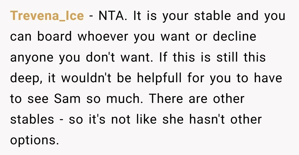 Trevena_Ice − NTA. It is your stable and you can board whoever you want or decline anyone you don't want. If this is still this deep, it wouldn't be helpfull...