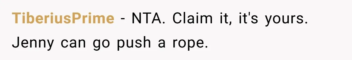 TiberiusPrime − NTA. Claim it, it's yours. Jenny can go push a rope.