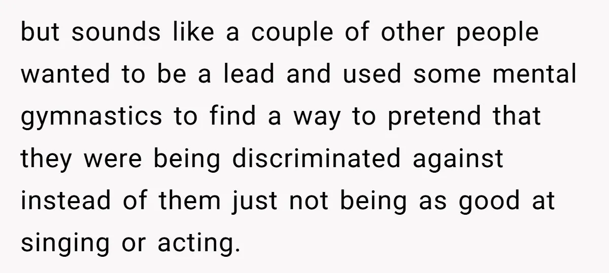 but sounds like a couple of other people wanted to be a lead and used some mental gymnastics to find a way to pretend that they were being discriminated against...