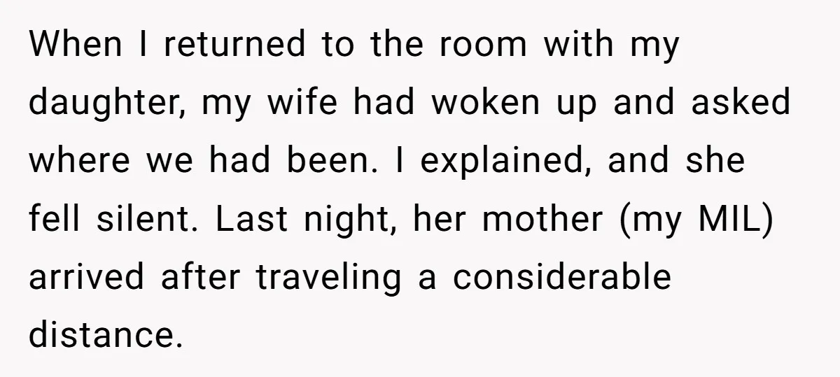 When I returned to the room with my daughter, my wife had woken up and asked where we had been. I explained, and she fell silent. Last night, her mother...
