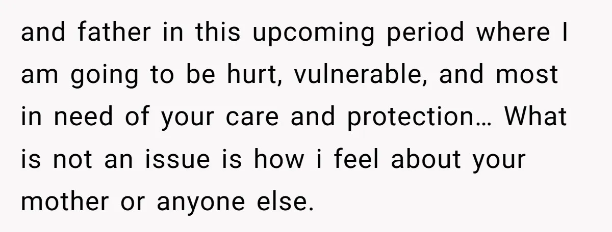 and father in this upcoming period where I am going to be hurt, vulnerable, and most in need of your care and protection… What is not an issue is how...
