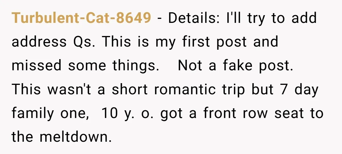 Turbulent-Cat-8649 − Details: I'll try to add address Qs. This is my first post and missed some things. Not a fake post. This wasn't a short romantic trip but 7...