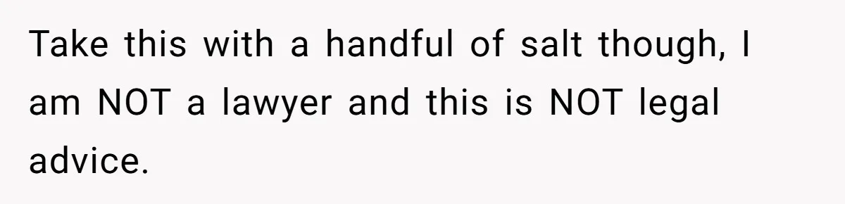 Take this with a handful of salt though, I am NOT a lawyer and this is NOT legal advice.
