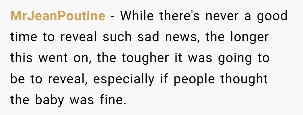 MrJeanPoutine − While there's never a good time to reveal such sad news, the longer this went on, the tougher it was going to be to reveal, especially if people...