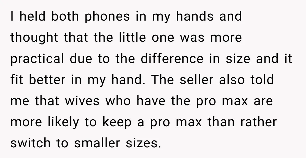 I held both phones in my hands and thought that the little one was more practical due to the difference in size and it fit better in my hand. The...