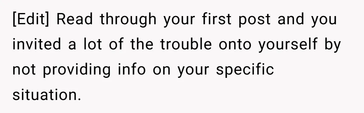 [Edit] Read through your first post and you invited a lot of the trouble onto yourself by not providing info on your specific situation.