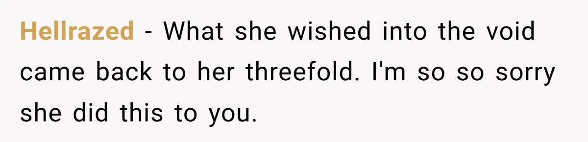 Hellrazed − What she wished into the void came back to her threefold. I'm so so sorry she did this to you.