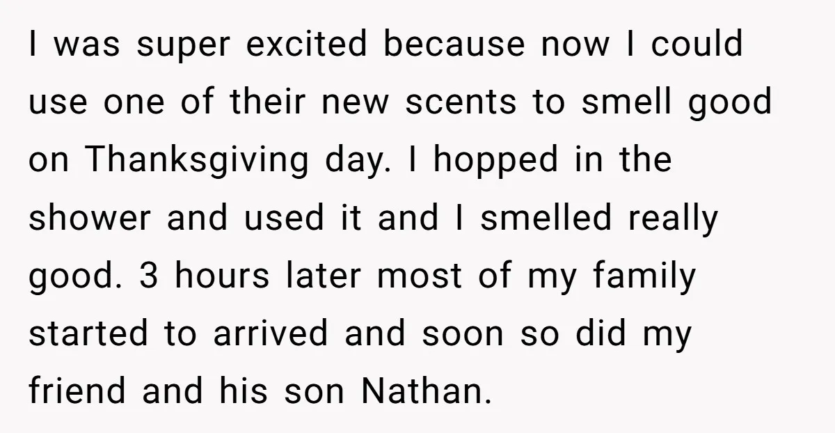 I was super excited because now I could use one of their new scents to smell good on Thanksgiving day. I hopped in the shower and used it and I...