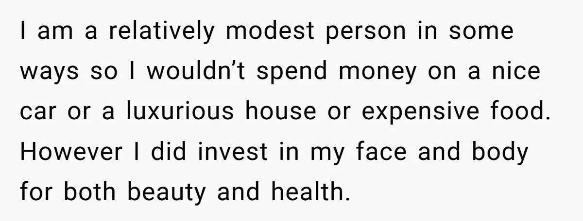 I am a relatively modest person in some ways so I wouldn’t spend money on a nice car or a luxurious house or expensive food. However I did invest in...