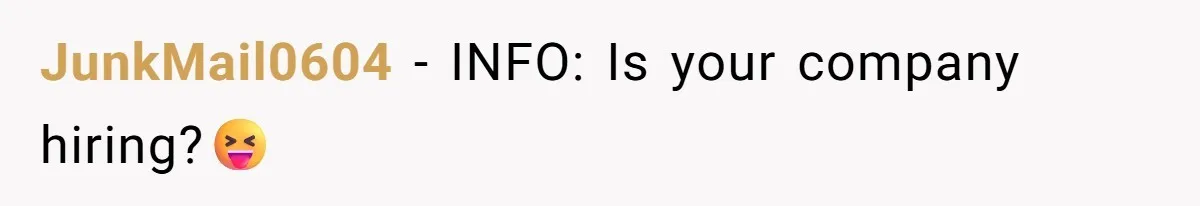 JunkMail0604 − INFO: Is your company hiring?😝