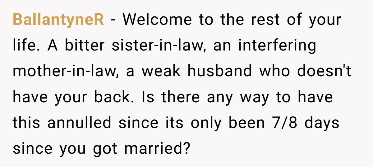 BallantyneR − Welcome to the rest of your life. A bitter sister-in-law, an interfering mother-in-law, a weak husband who doesn't have your back. Is there any way to have this...