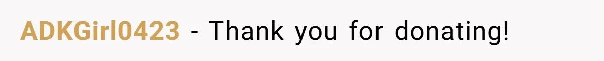 ADKGirl0423 − Thank you for donating!
