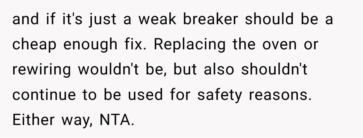 and if it's just a weak breaker should be a cheap enough fix. Replacing the oven or rewiring wouldn't be, but also shouldn't continue to be used for safety reasons....