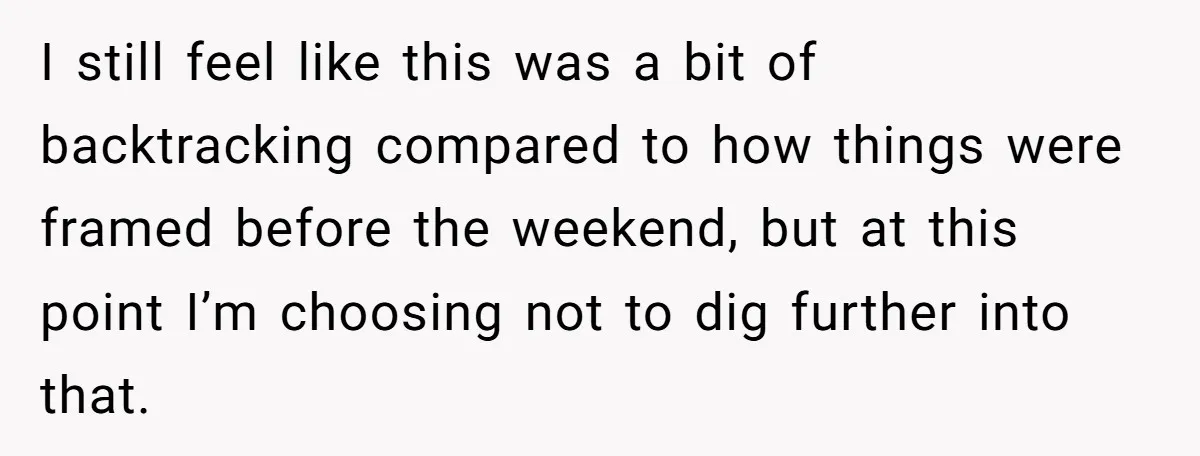 I still feel like this was a bit of backtracking compared to how things were framed before the weekend, but at this point I’m choosing not to dig further into...