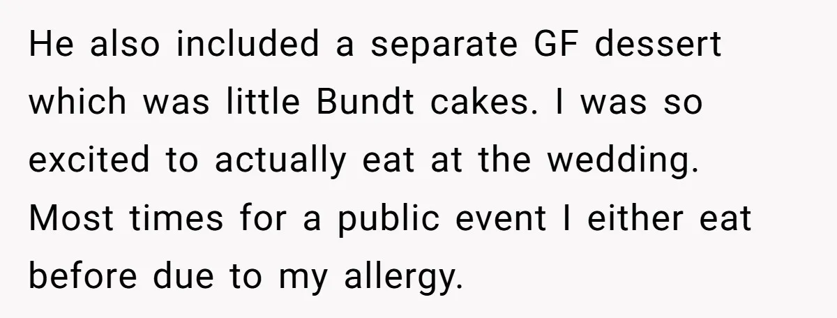 He also included a separate GF dessert which was little Bundt cakes. I was so excited to actually eat at the wedding. Most times for a public event I either...