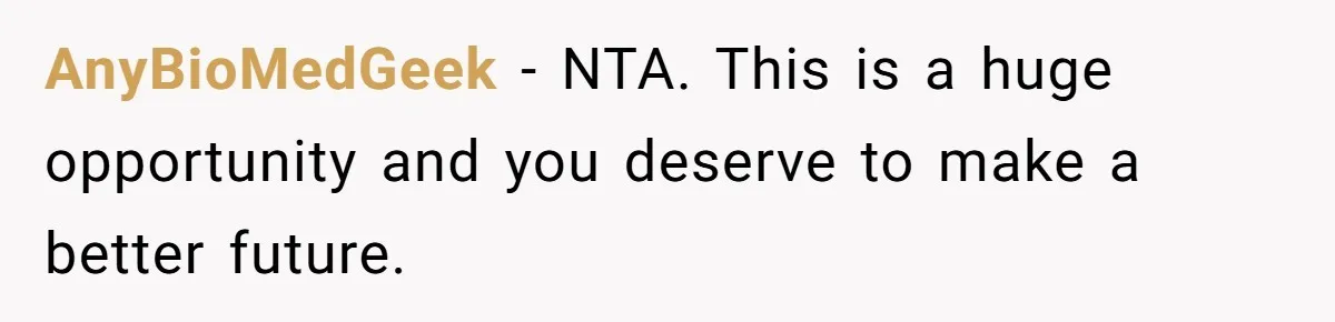 AnyBioMedGeek − NTA. This is a huge opportunity and you deserve to make a better future.