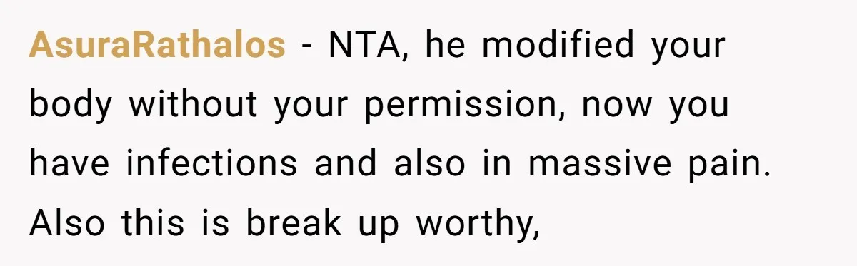AsuraRathalos − NTA, he modified your body without your permission, now you have infections and also in massive pain. Also this is break up worthy,