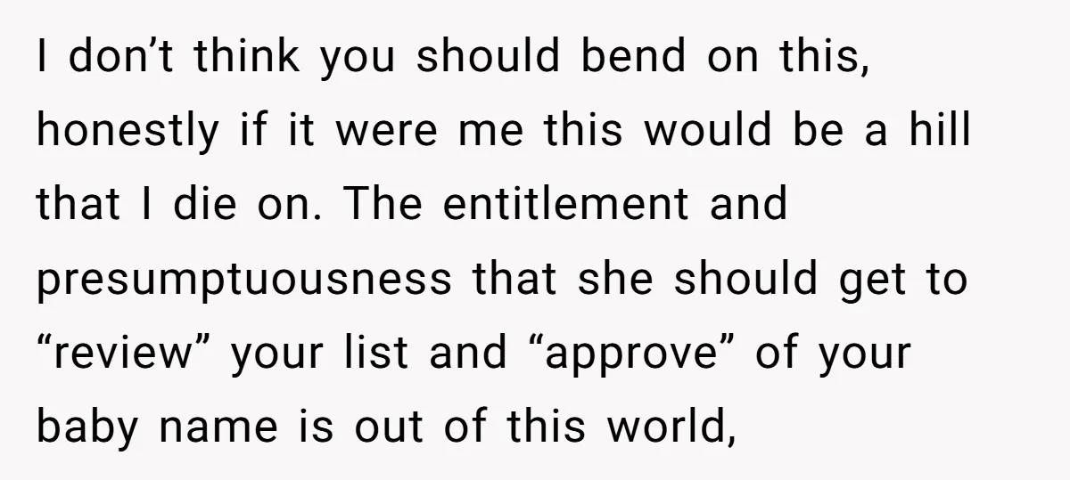 I don’t think you should bend on this, honestly if it were me this would be a hill that I die on. The entitlement and presumptuousness that she should get...
