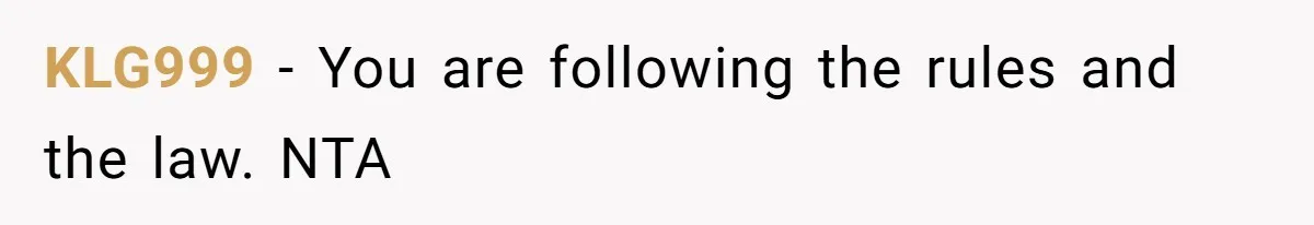 KLG999 − You are following the rules and the law. NTA