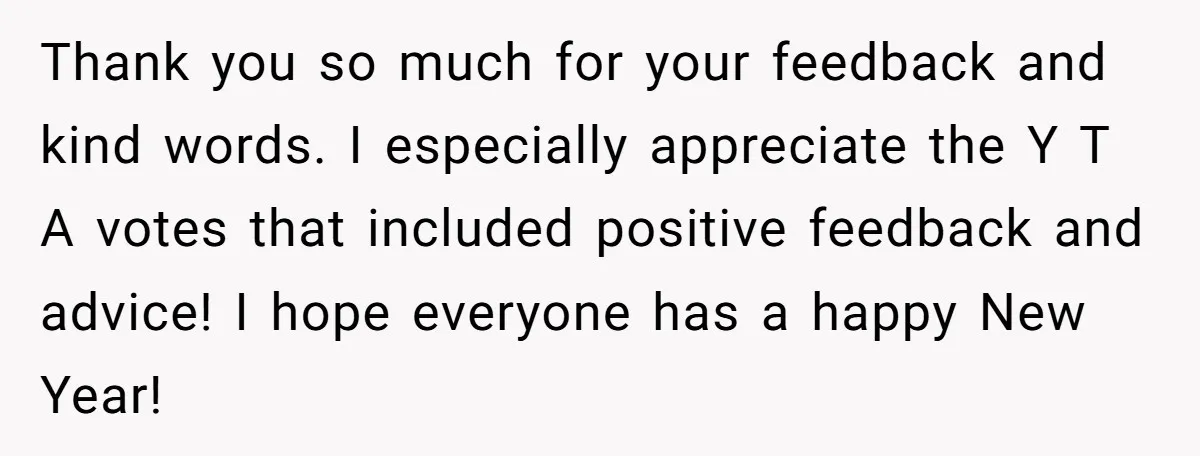 Thank you so much for your feedback and kind words. I especially appreciate the Y T A votes that included positive feedback and advice! I hope everyone has a happy...