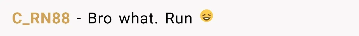 C_RN88 − Bro what. Run 😆