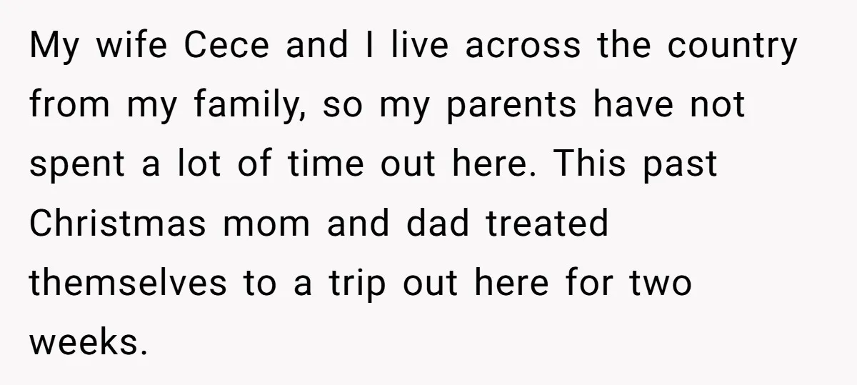 My wife Cece and I live across the country from my family, so my parents have not spent a lot of time out here. This past Christmas mom and dad...