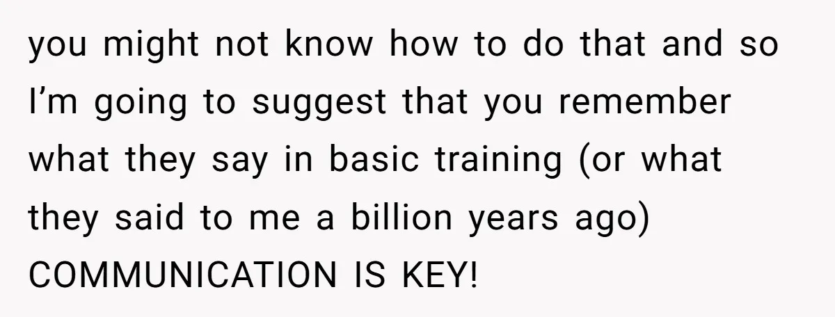 you might not know how to do that and so I’m going to suggest that you remember what they say in basic training (or what they said to me a...