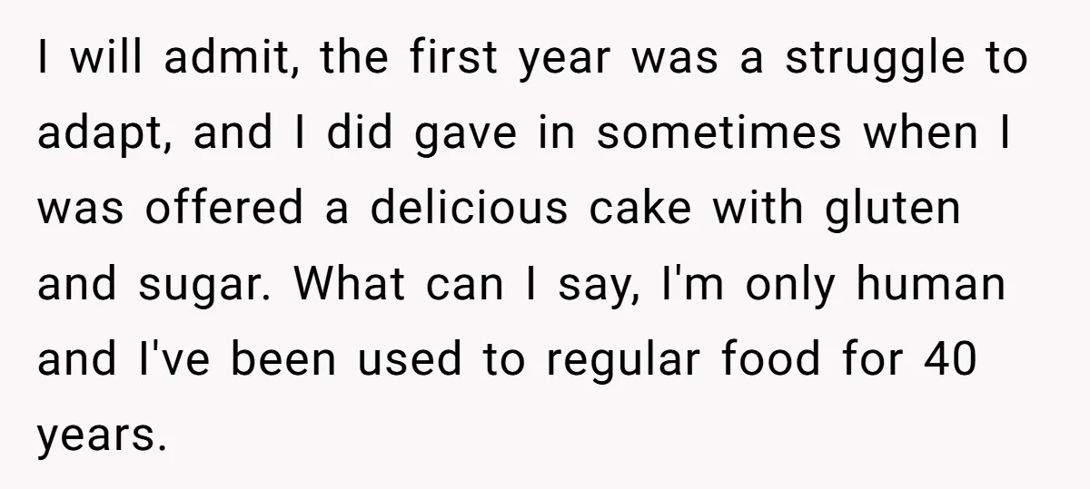 I will admit, the first year was a struggle to adapt, and I did gave in sometimes when I was offered a delicious cake with gluten and sugar. What can...