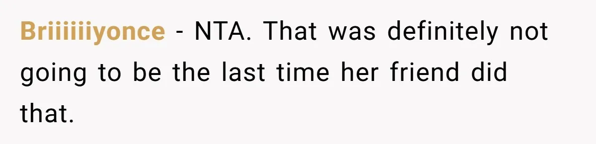 Briiiiiiyonce − NTA. That was definitely not going to be the last time her friend did that.