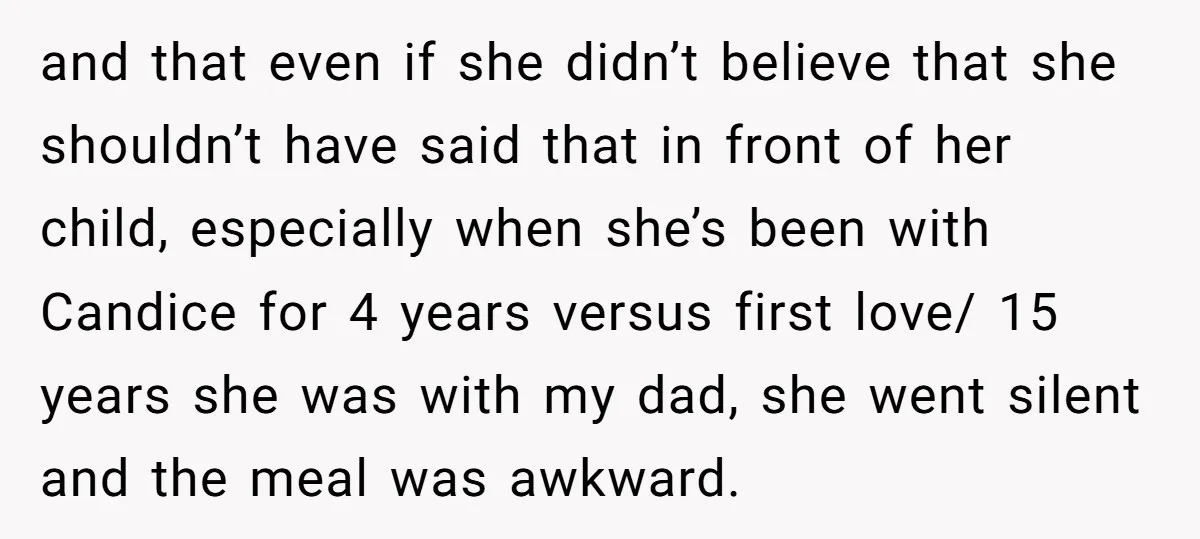 and that even if she didn’t believe that she shouldn’t have said that in front of her child, especially when she’s been with Candice for 4 years versus first love/...