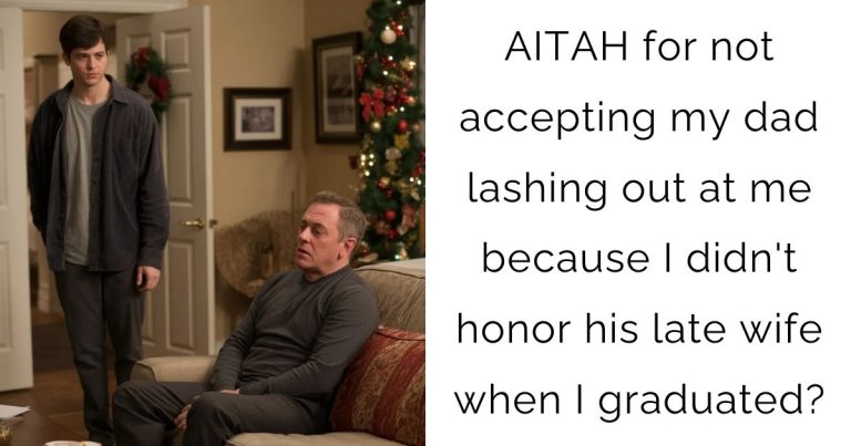 AITAH for not accepting my dad lashing out at me because I didn’t honor his late wife when I graduated?