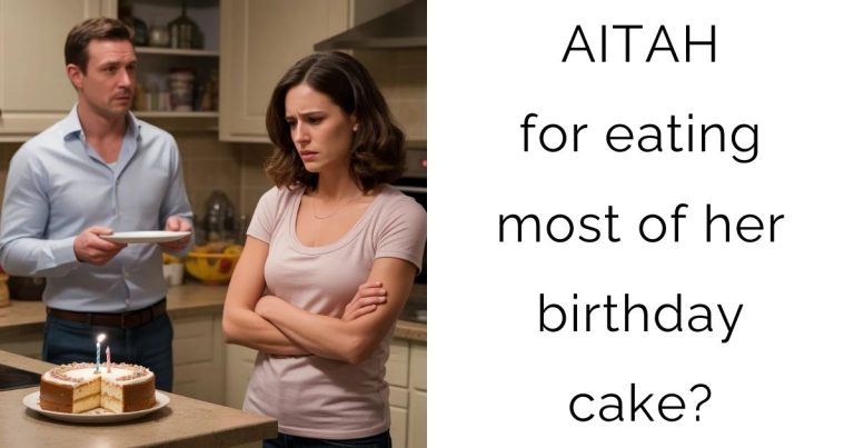 AITAH for eating most of her birthday cake?