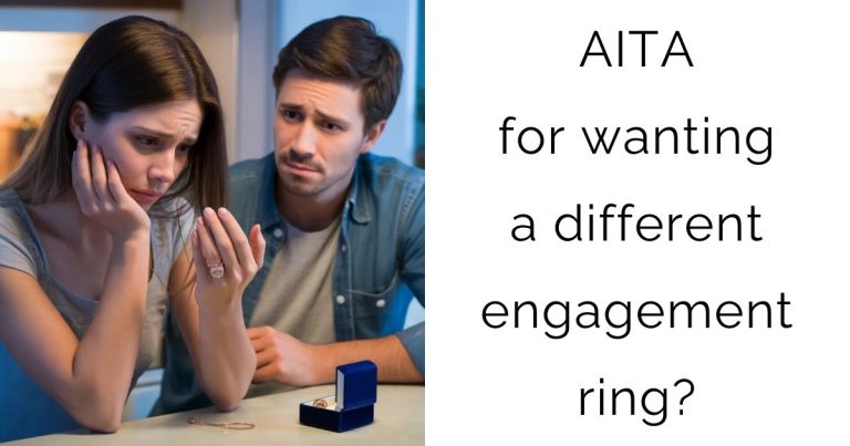 AITA for wanting a different engagement ring?