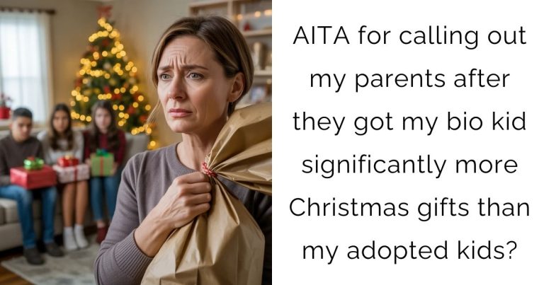 AITA for calling out my parents after they got my bio kid significantly more Christmas gifts than my adopted kids?