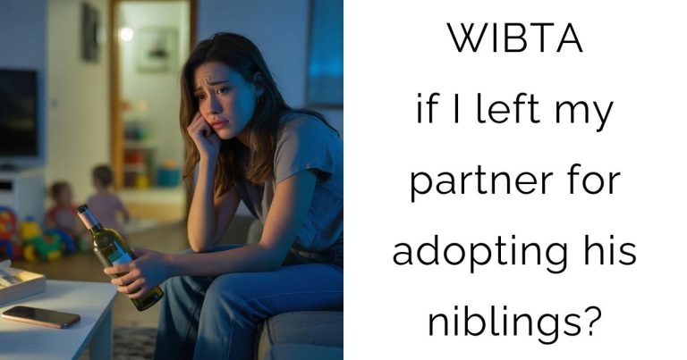 WIBTA if I left my partner for adopting his niblings?