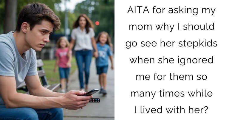 AITA for asking my mom why I should go see her stepkids when she ignored me for them so many times while I lived with her?