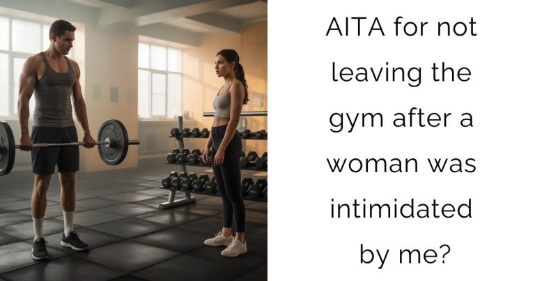 AITA for not leaving the gym after a woman was intimidated by me?