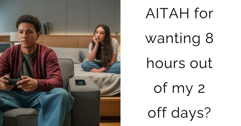 AITAH for wanting 8 hours out of my 2 off days?